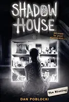 The Missing (Shadow House, Book 4), 4