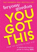 You Got This - Un ghid fabulos de neînfricat pentru a fi TU - You Got This - A fabulously fearless guide to being YOU