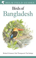 Ghid de teren pentru păsările din Bangladesh - Field Guide to the Birds of Bangladesh