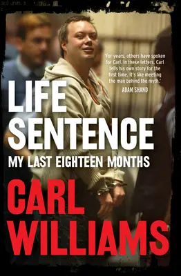 Sentința vieții: Ultimele mele optsprezece luni - Life Sentence: My Last Eighteen Months