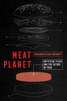 Planeta cărnii, 69: Carnea artificială și viitorul alimentației - Meat Planet, 69: Artificial Flesh and the Future of Food