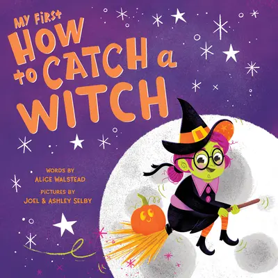 Primul meu Cum să prinzi o vrăjitoare - My First How to Catch a Witch
