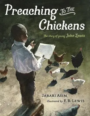 Predici pentru găini: Povestea tânărului John Lewis - Preaching to the Chickens: The Story of Young John Lewis