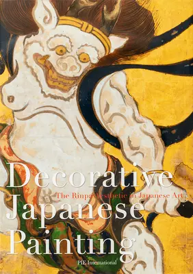 Pictura decorativă japoneză: : Estetica Rinpa în arta japoneză - Decorative Japanese Painting: : The Rinpa Aesthetic in Japanese Art