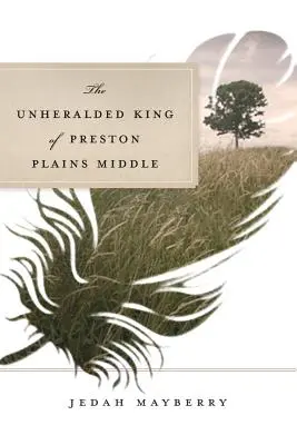 Regele nerecunoscut al gimnaziului Preston Plains - The Unheralded King of Preston Plains Middle