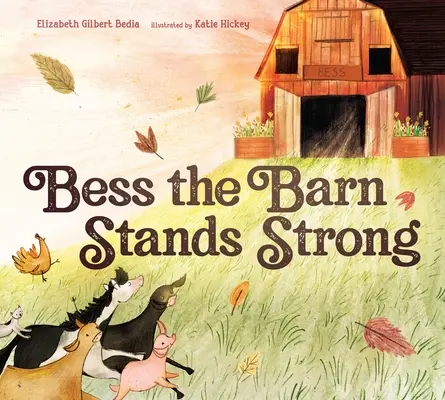 Bess the Barn rămâne puternică - Bess the Barn Stands Strong