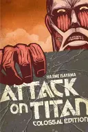 Attack on Titan: Colossal Edition, Volumul 1 - Attack on Titan: Colossal Edition, Volume 1