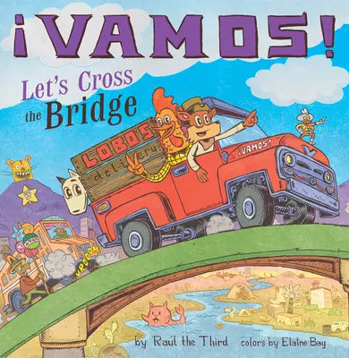 Vamos! Să traversăm podul - Vamos! Let's Cross the Bridge
