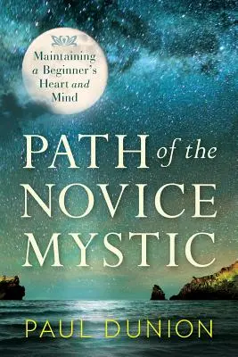 Calea misticului novice - Path of the Novice Mystic