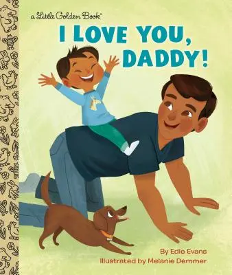 Te iubesc, tăticule! - I Love You, Daddy!