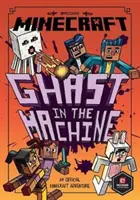 Minecraft: Ghast in the Machine (Cronicile Woodsword #4) - Minecraft: Ghast in the Machine (Woodsword Chronicles #4)