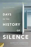 Days in the History of Silence (Zile din istoria tăcerii) - Days in the History of Silence
