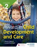 Diploma CACHE de nivel 2 în dezvoltarea și îngrijirea copilului - CACHE Level 2 Award in Child Development and Care