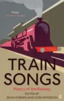 Cântece de tren - Poezia căii ferate - Train Songs - Poetry of the Railway