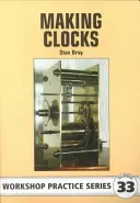 Fabricarea ceasurilor - Making Clocks