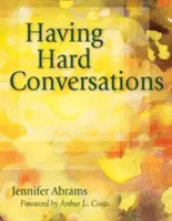 Conversații dificile - Having Hard Conversations