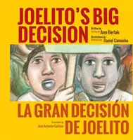 Marea decizie a lui Joelito/La Gran Decision de Joelito - Joelito's Big Decision/La Gran Decision de Joelito