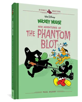 Walt Disney's Mickey Mouse: Noile aventuri ale Fantomei Blot: Disney Masters Vol. 15 - Walt Disney's Mickey Mouse: New Adventures of the Phantom Blot: Disney Masters Vol. 15