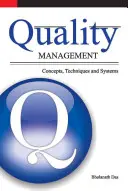 Managementul calității: Concepte, tehnici și sisteme - Quality Management: Concepts, Techniques and Systems