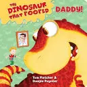Dinozaurul care l-a făcut caca pe tati! - O carte de numărat - Dinosaur That Pooped Daddy! - A Counting Book