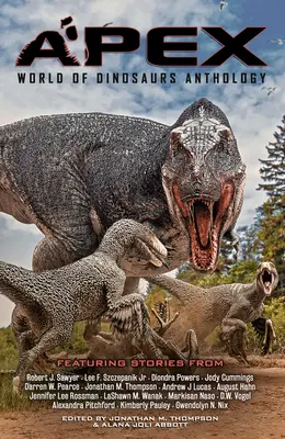 Apex: Antologia lumii dinozaurilor - Apex: World of Dinosaurs Anthology