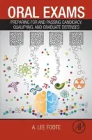 Examene orale: Pregătirea pentru și promovarea apărărilor de candidatură, calificare și absolvire - Oral Exams: Preparing for and Passing Candidacy, Qualifying, and Graduate Defenses