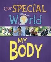 Lumea noastră specială: Corpul meu - Our Special World: My Body