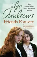 Prietene pentru totdeauna - Două tinere irlandeze trebuie să lupte pentru a scăpa de sărăcie în Liverpool - Friends Forever - Two young Irish women must battle their way out of poverty in Liverpool