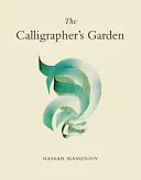 Grădina caligrafului (The Calligrapher's Garden) - The Calligrapher's Garden
