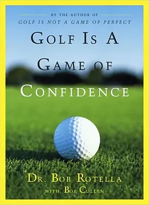 Golful este un joc al încrederii - Golf Is a Game of Confidence