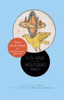 Atom și arhetip: Scrisorile Pauli/Jung, 1932-1958 - Ediție actualizată - Atom and Archetype: The Pauli/Jung Letters, 1932-1958 - Updated Edition