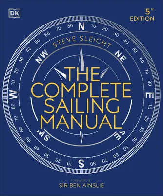 Manualul complet de navigație - The Complete Sailing Manual