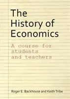 Istoria economiei: Un curs pentru studenți și profesori - The History of Economics: A Course for Students and Teachers