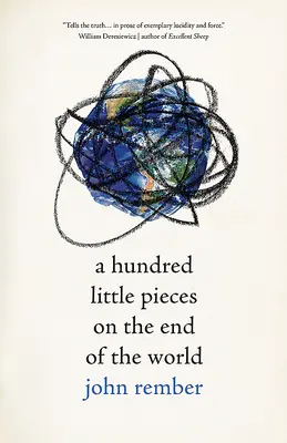 O sută de bucățele despre sfârșitul lumii - A Hundred Little Pieces on the End of the World
