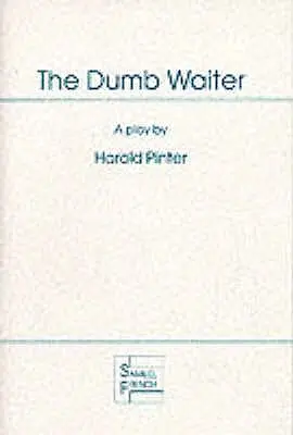Chelnerul tâmpit - The Dumb Waiter