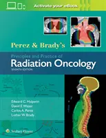 Principiile și practica radio-oncologiei lui Perez & Brady - Perez & Brady's Principles and Practice of Radiation Oncology