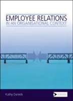 Relațiile cu angajații într-un context organizațional (Employee Relations in an Organisational Context) - Employee Relations in an Organisational Context
