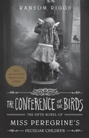 Conferința păsărilor - Miss Peregrine's Peculiar Children - Conference of the Birds - Miss Peregrine's Peculiar Children