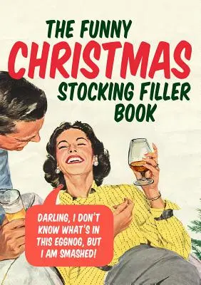 Cartea amuzantă de umplere a ciorapilor de Crăciun - The Funny Christmas Stocking Filler Book