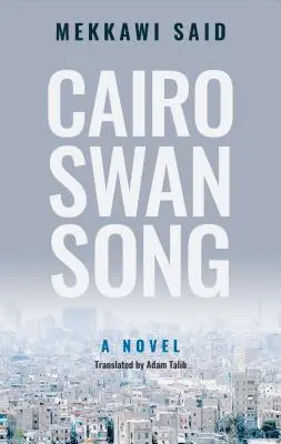 Cântecul lebedei din Cairo - Cairo Swan Song