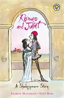 O poveste Shakespeare: Romeo și Julieta - A Shakespeare Story: Romeo And Juliet