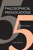 Provocări filosofice: 55 de eseuri scurte - Philosophical Provocations: 55 Short Essays