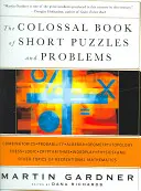 The Colossal Book of Short Puzzles and Problems (Cartea colosală a puzzle-urilor și problemelor scurte) - The Colossal Book of Short Puzzles and Problems