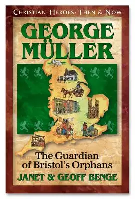 George Muller: Gardianul orfanilor din Bristol - George Muller: Guardian of Bristol's Orphans
