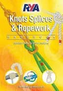 Manual de noduri, îmbinări și frânghii RYA - RYA Knots, Splices and Ropework Handbook