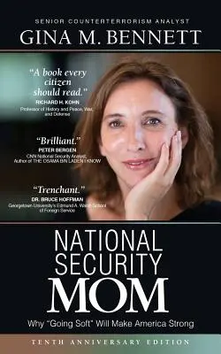 Mama Securității Naționale: Cum poate fi America mai puternică dacă se înmoaie - National Security Mom: How Going Soft Can Make America Strong
