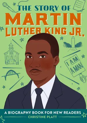 Povestea lui Martin Luther King Jr: O carte biografică pentru noii cititori - The Story of Martin Luther King Jr.: A Biography Book for New Readers