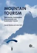 Turismul montan: Experiențe, comunități, medii și viitoruri durabile - Mountain Tourism: Experiences, Communities, Environments and Sustainable Futures