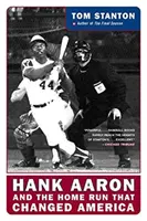 Hank Aaron și Home Run-ul care a schimbat America - Hank Aaron and the Home Run That Changed America