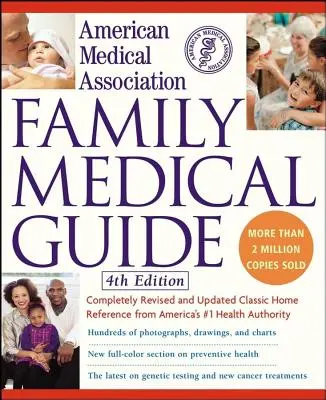 Ghidul medical de familie al Asociației Medicale Americane - American Medical Association Family Medical Guide